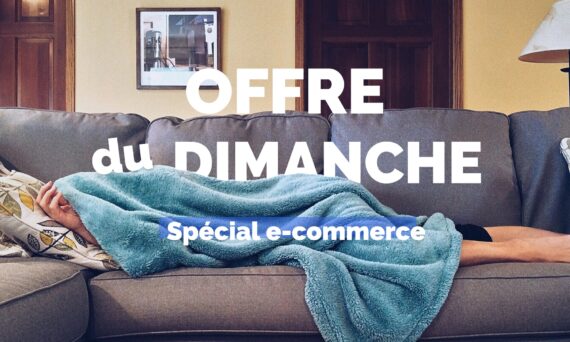 366 sort une Offre du dimanche spéciale e-commerce