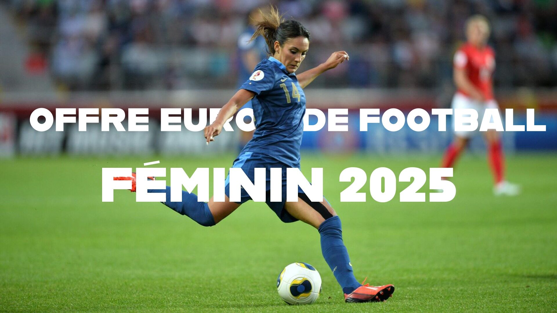 Visuel offre euro féminin