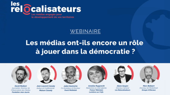 Les Relocalisateurs : Quel rôle démocratique pour les médias ?