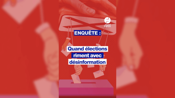 Désinformation : Ouest-France mène l’enquête